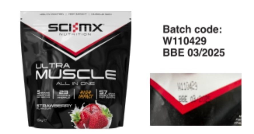 1.5kg bags of Sci-Mx Nutrition Ultra Muscle Strawberry Flavour, with a best before date of March 2025, have been recalled.